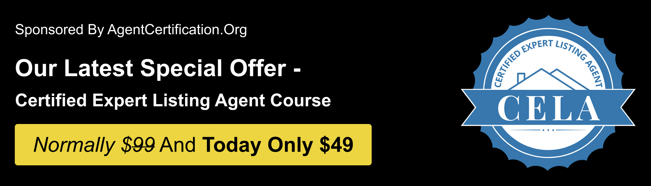 Certified Expert Listing Agent Course - Normally $99 and Today Only $49