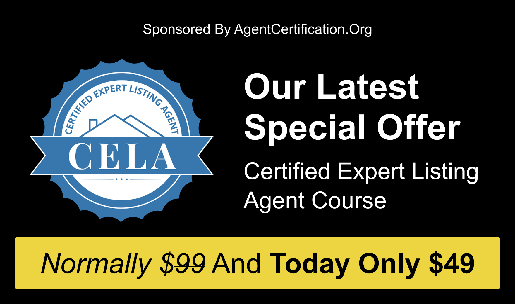 Certified Expert Listing Agent Course - Normally $99 and Today Only $49